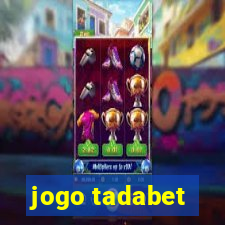 jogo tadabet